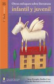 Otros enfoques sobre literatura infantil y juvenil (eBook, ePUB) Otros enfoques sobre literatura infantil y juvenil (eBook, ePUB)