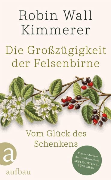 Die Großzügigkeit der Felsenbirne (eBook, ePUB) Die Großzügigkeit der Felsenbirne (eBook, ePUB)