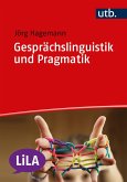 Gesprächslinguistik und Pragmatik (eBook, PDF) Gesprächslinguistik und Pragmatik (eBook, PDF)