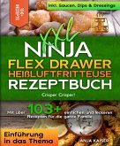 XXL Ninja Flex Drawer Heißluftfritteuse Rezeptbuch (eBook, ePUB)