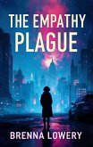 The Empathy Plague (eBook, ePUB)