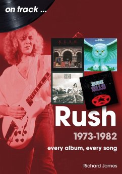 Rush 1973 - 1982 (eBook, ePUB) - James, Richard