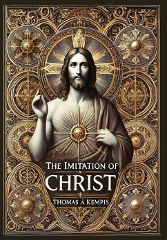 The Imitation of Christ (Collector's Edition) (Laminated Hardback with Jacket) - À Kempis, Thomas
