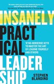Insanely Practical Leadership