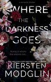 Where the Darkness Goes Where the Darkness Goes