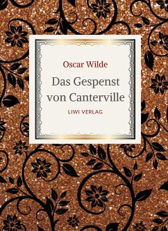 Cover Oscar Wilde: Das Gespenst von Canterville. Die schönsten Märchen und Erzählungen.