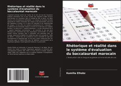Cover Rhétorique et réalité dans le système d'évaluation du baccalauréat marocain
