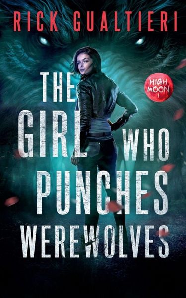 The Girl Who Punches Werewolves The Girl Who Punches Werewolves