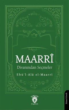 Maarri Divanindan Secmeler - Ebü& Maarri Divanindan Secmeler - Ebü&