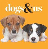 Dogs & Us Dogs & Us