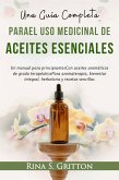 Una guía completa paraEl uso medicinal deAceites esenciales (eBook, ePUB)