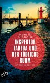 Inspektor Takeda und der tödliche Ruhm (eBook, ePUB) Inspektor Takeda und der tödliche Ruhm (eBook, ePUB)