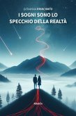 I sogni sono lo specchio della realtà (eBook, ePUB)