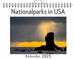 Nationalparks in USA - (Wandkalender 2025, Kalender DIN A4 quer, Monatskalender im Querformat mit Kalendarium, das perfekte Geschenk) - Weber, Zoe