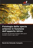 Fisiologia delle specie arboree in funzione dell'apporto idrico