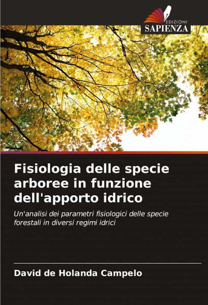 Fisiologia delle specie arboree in funzione dell'apporto idrico Fisiologia delle specie arboree in funzione dell'apporto idrico