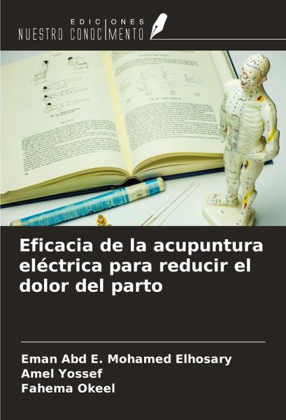 Eficacia de la acupuntura eléctrica para reducir el dolor del parto