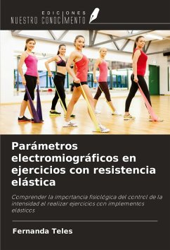 Cover Parámetros electromiográficos en ejercicios con resistencia elástica