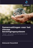 Samenvattingen voor het nieuwe beveiligingssysteem Samenvattingen voor het nieuwe beveiligingssysteem