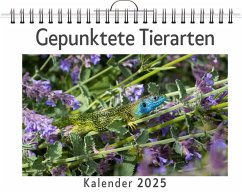 Gepunktete Tierarten - (Wandkalender 2025, Kalender DIN A4 quer, Monatskalender im Querformat mit Kalendarium, das perfekte Geschenk) - Weber, Olivia