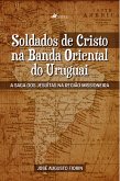 Soldados de Cristo na Banda Oriental do Uruguai (eBook, ePUB)