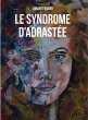 Le syndrome d'Adrastée (eBook, ePUB) - Bild 1