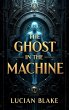 The Ghost in the Machine (eBook, ePUB) - Bild 1