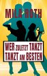 Wer zuletzt tanzt, tanzt am besten... - Bild 1