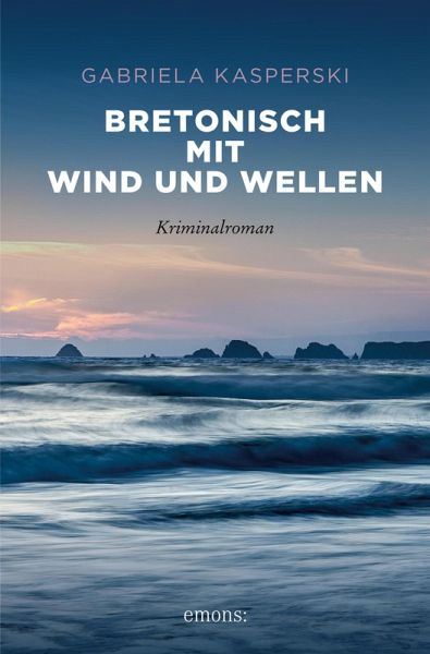 Bretonisch mit Wind und Wellen (eBook, ePUB) Bretonisch mit Wind und Wellen (eBook, ePUB)