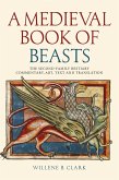 A Medieval Book of Beasts A Medieval Book of Beasts