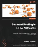 Segment Routing in MPLS Networks Segment Routing in MPLS Networks