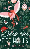 Deck the Fire Halls - Illustrated Cover Edition Deck the Fire Halls - Illustrated Cover Edition