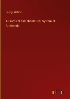 A Practical and Theoretical System of Arithmetic