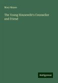 The Young Housewife's Counsellor and Friend