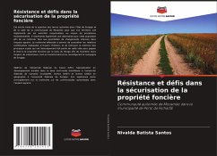Résistance et défis dans la sécurisation de la propriété foncière - Batista Santos, Nivalda