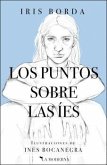 Los puntos sobre las ies Los puntos sobre las ies