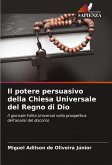 Il potere persuasivo della Chiesa Universale del Regno di Dio