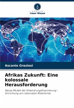 Cover Afrikas Zukunft: Eine kolossale Herausforderung