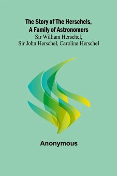 Cover The Story of the Herschels, a Family of Astronomers