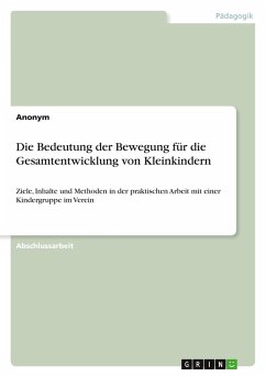 Die Bedeutung der Bewegung für die Gesamtentwicklung von Kleinkindern