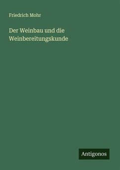Cover Der Weinbau und die Weinbereitungskunde
