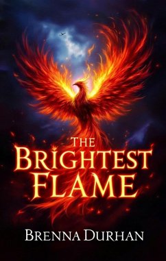 Cover The Brightest Flame (eBook, ePUB)