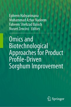 Omics and Biotechnological Approaches for Product Profile-Driven Sorghum Improvement (eBook, PDF)