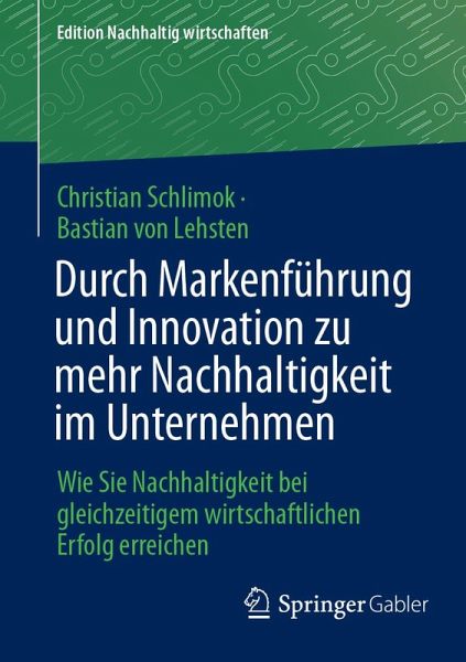 Durch Markenführung und Innovation zu mehr Nachhaltigkeit im Unternehmen (eBook, PDF)