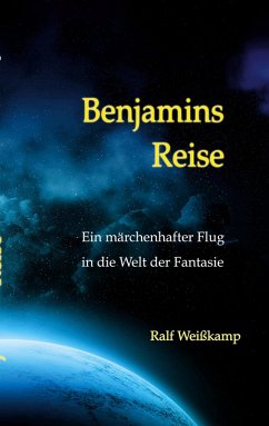 Benjamins Reise (eBook, ePUB) - Weißkamp, Ralf