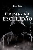 Crimes na Escuridão (eBook, ePUB)