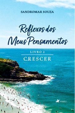 Reflexos dos Meus Pensamentos (eBook, ePUB) - Souza, Sandromar