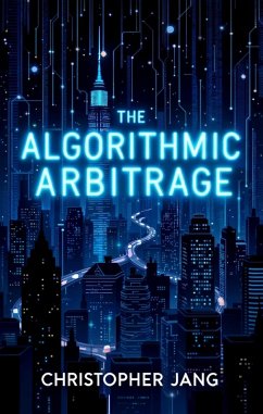 Cover The Algorithmic Arbitrage (eBook, ePUB)