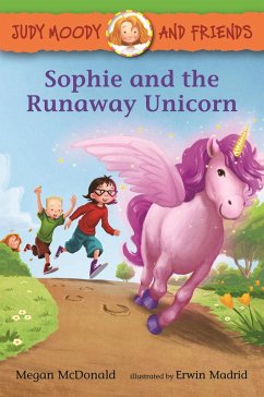 Cover Judy Moody and Friends: Sophie and the Runaway Unicorn