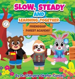 Slow, Steady, And Learning Together - Okafor-Conley, Chinyere